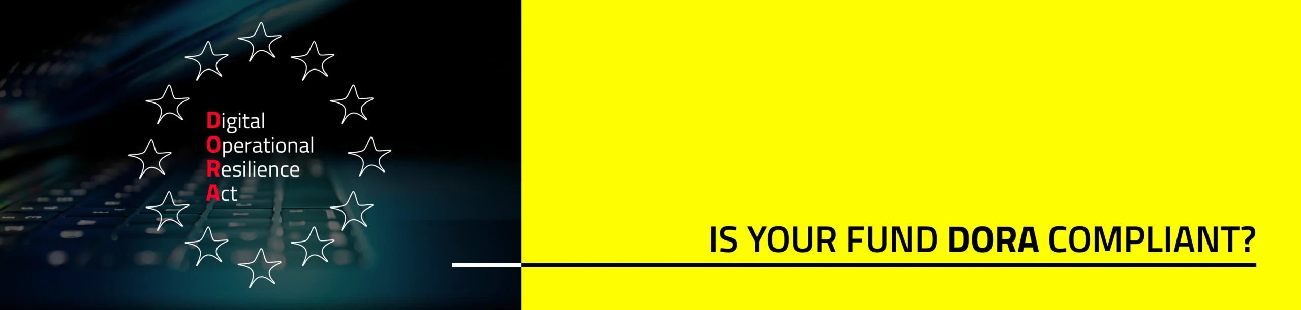 Is your fund DORA compliant? - Header